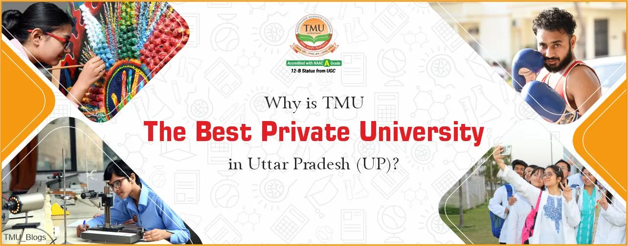 TMU, the Best Private University in UP