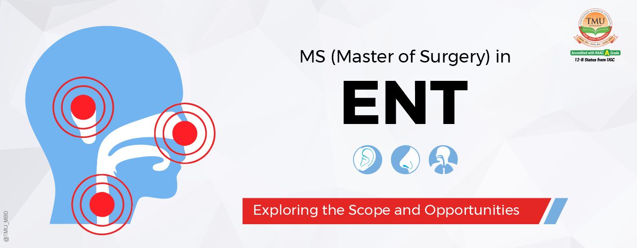 MS (Master of Surgery) in ENT: Exploring the Scope and Opportunities | TMU blogs